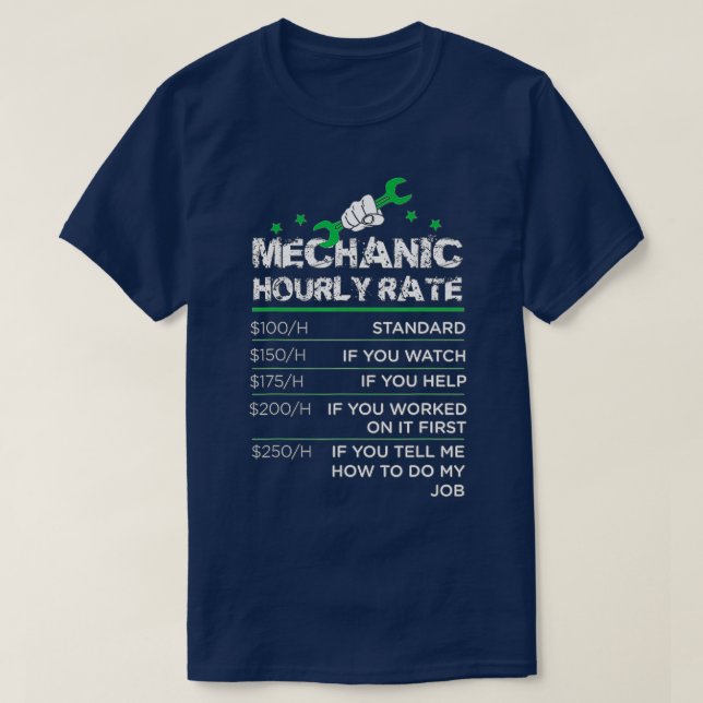 Camiseta Funny Men Women Labor Rates Mechanic Hourly Rate G (Diseño del anverso)