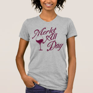 Camiseta Funny Merlot todo el día
