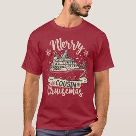 Camiseta Funny Merry Cousin Cruisemas Buque de travesía en