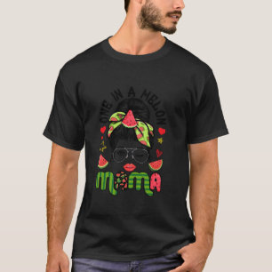 Camiseta Funny Messy Bun One En Melon Mama Watermelons Love
