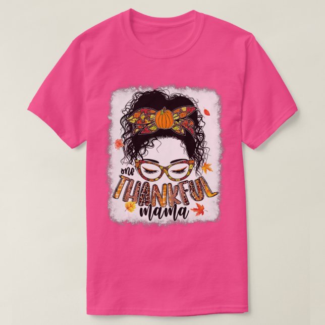 Camiseta Funny Messy Bun One Thankful Mama Fall Autumn Than (Diseño del anverso)