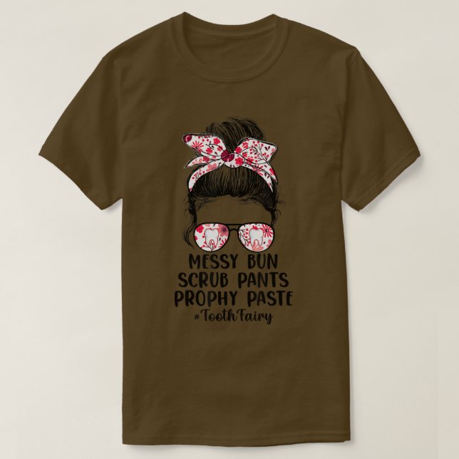 Camiseta Funny Messy Bun Scrub Pants Prophy Pegar Diente Fa (Diseño del anverso)
