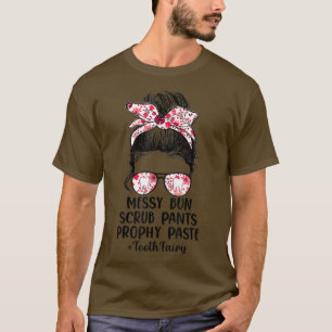 Camiseta Funny Messy Bun Scrub Pants Prophy Pegar Diente Fa