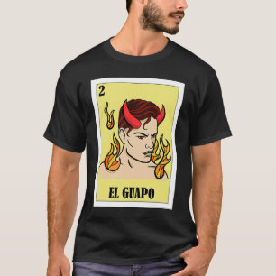 Camiseta Funny Mexican para Hispanos El Guapo