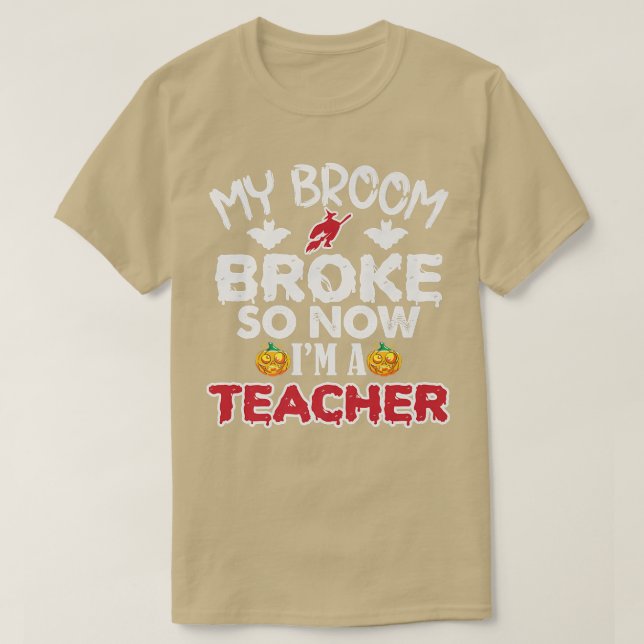 Camiseta Funny mi cuarto se rompió así que ahora soy profes (Diseño del anverso)