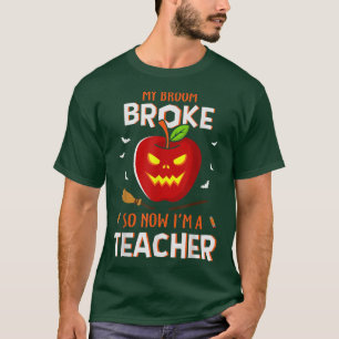 Camiseta Funny mi cuarto se rompió así que ahora soy profes