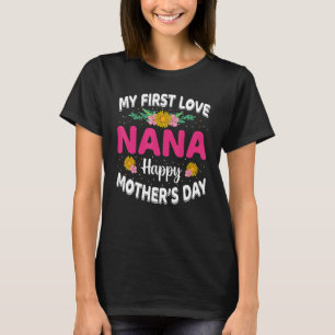 Camiseta Funny, mi primer amor, Nana, el día de la madre