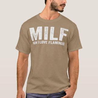 Camiseta Funny MILF Flamingo MILF Hombre Amo Flamingos