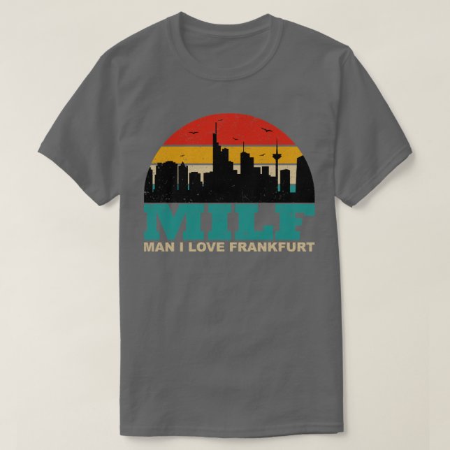 Camiseta Funny Milf Frankfurt City Alemania MILF Hombre I L (Diseño del anverso)
