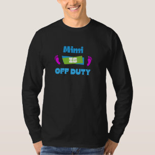 Camiseta Funny Mimi está fuera de servicio, abuela tiempo