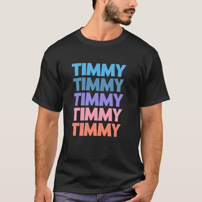 Camiseta Funny Modern Repeated Text Design First Name Timmy (Anverso)