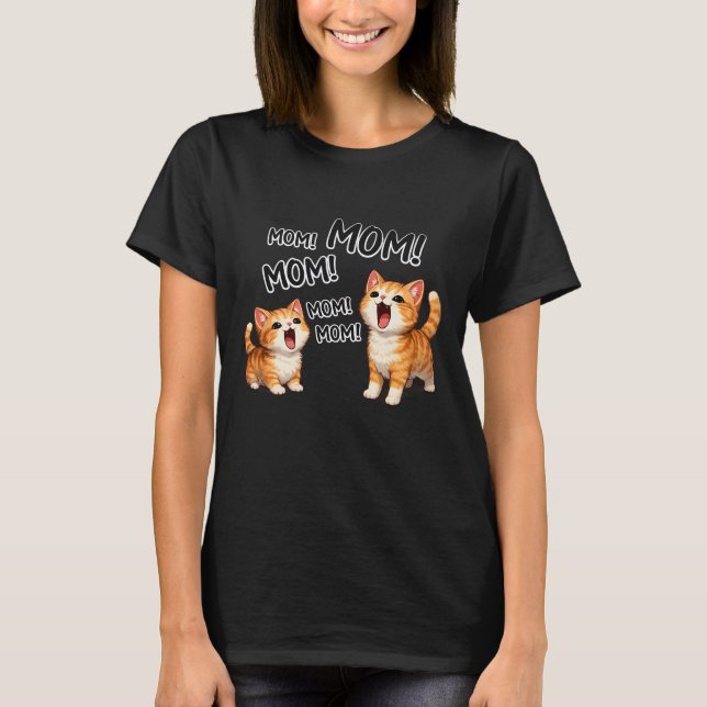 Camiseta Funny MOM! MOM! MOM Orange Tabby Kittens  (Anverso)