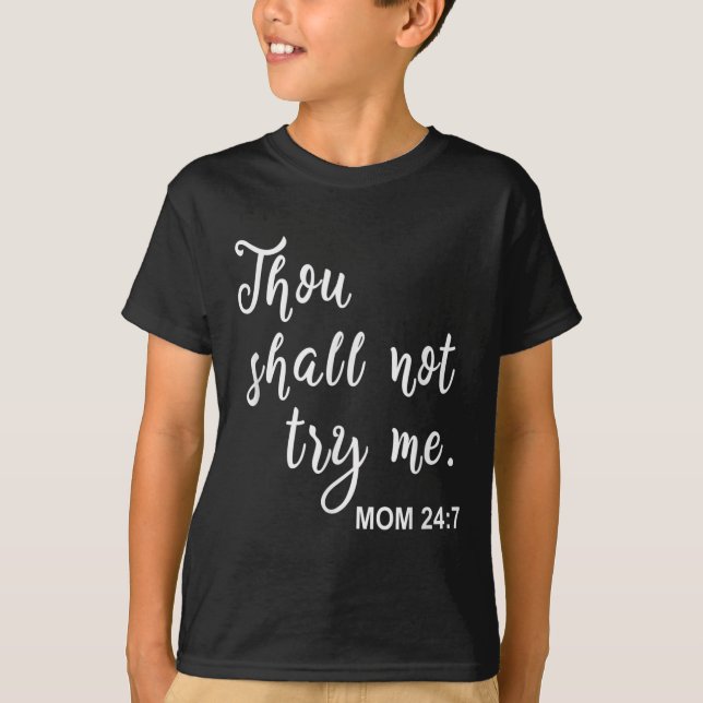 Camiseta Funny Mom Quote Thou Shall Not Try Me Mother's Day (Anverso)