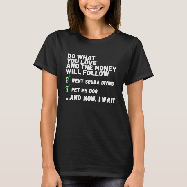 Camiseta Funny Money Will Follow Christian Prayed Went Scub (Anverso)