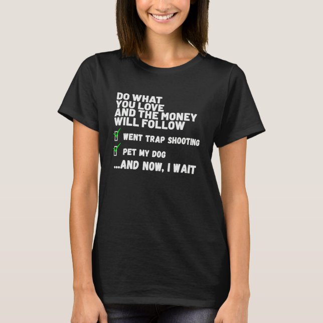 Camiseta Funny Money Will Follow Christian Prayed Went Trap (Anverso)