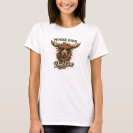 Camiseta Funny Moose Hair Dont Care Illustration