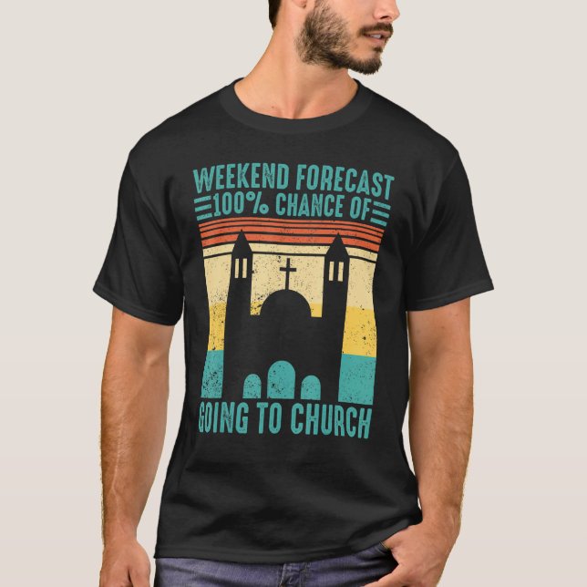 Camiseta Funny Mormon Weekend Forecast 100 Chance of Going  (Anverso)