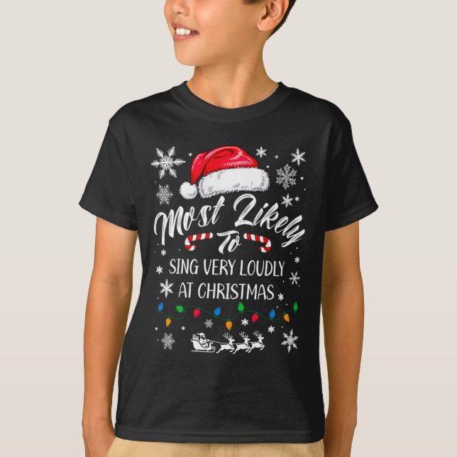 Camiseta Funny Most Likely To Christmas Singing Long Sleeve (Anverso)