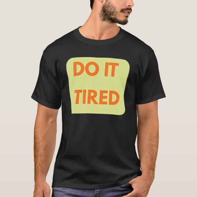 Camiseta  , Funny Motivational  (Anverso)