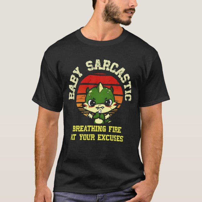 Camiseta Funny Motivational Dragon - Burn Your Excuses  (Anverso)