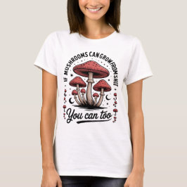 Camiseta Funny Motivational Mushrooms