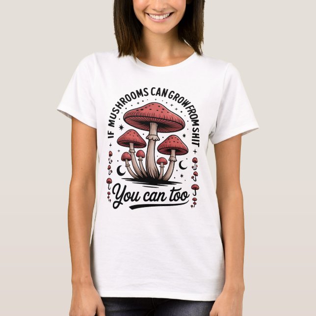 Camiseta Funny Motivational Mushrooms (Anverso)