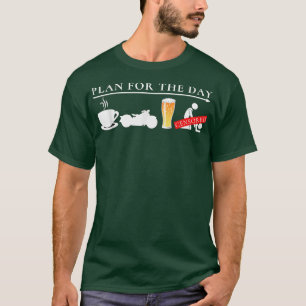 Camiseta Funny Motorcycle Biker Motorbike Riding Plan 