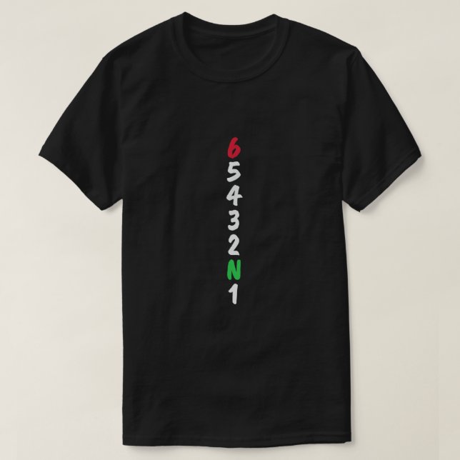 Camiseta Funny Motorcycle Gear Shift 1N23456 Carreras de bi (Diseño del anverso)