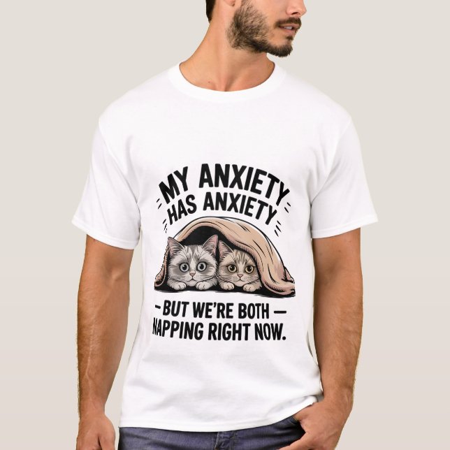 Camiseta Funny "My Anxiety Has Anxiety" Napping Cats 😴🐾 (Anverso)
