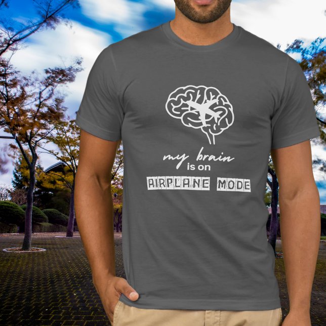 Camiseta Funny My Brain is on Airplane Mode Coworker Gift (Subido por el creador)