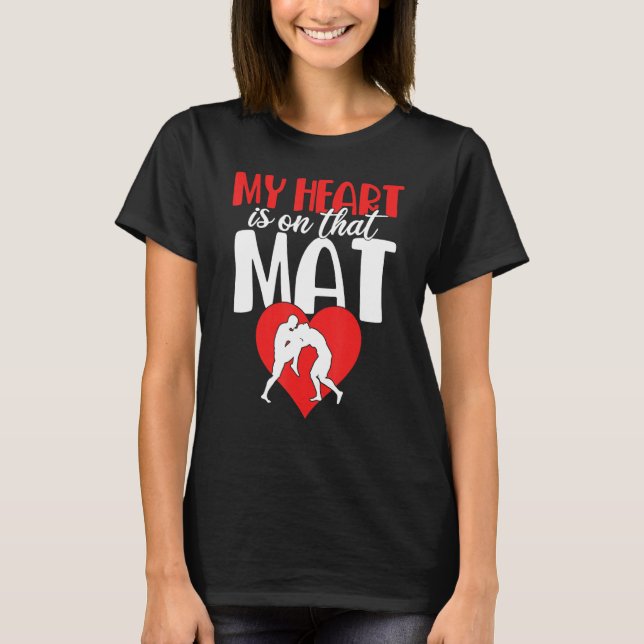 Camiseta Funny My Heart Is On That Mat Wrestling Gift For M (Anverso)