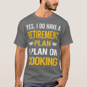 Camiseta Funny My Retirement Plan Cooking 