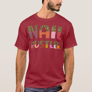 Camiseta Funny Nail Hustler Manicurista Artista De Cárceles