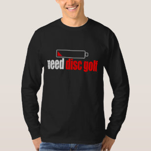 Camiseta Funny Need Disk Golf Ultimate Player Golf Desig