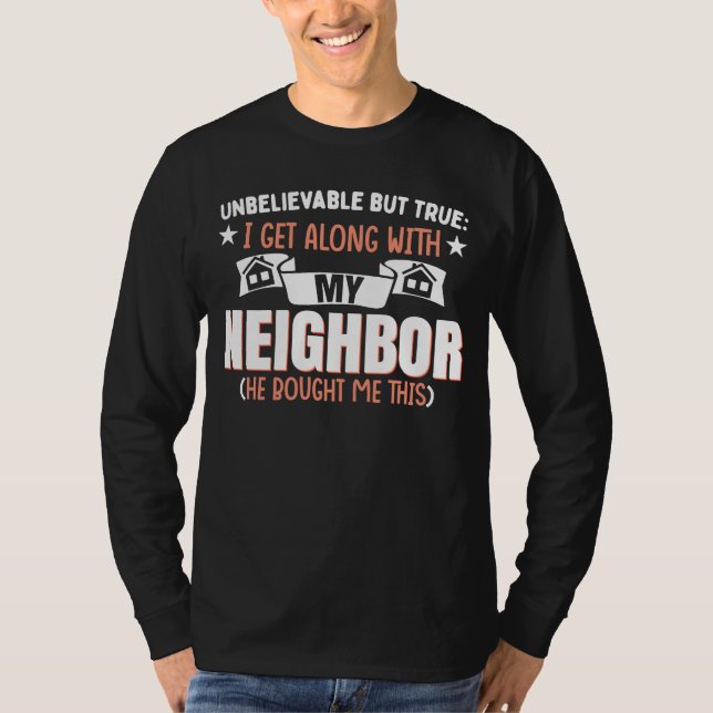 Camiseta Funny Neighborhood Joke Neighbor (Anverso)