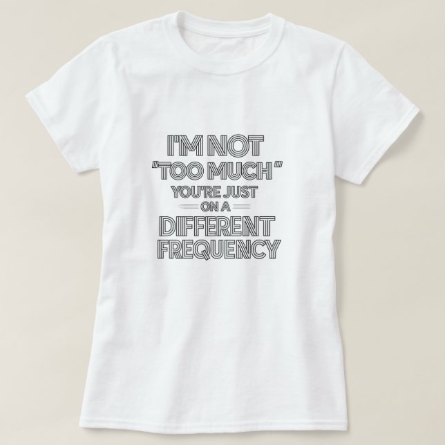 Camiseta Funny Neurodivergent Sarcasm Quote – Minimalist (Diseño del anverso)