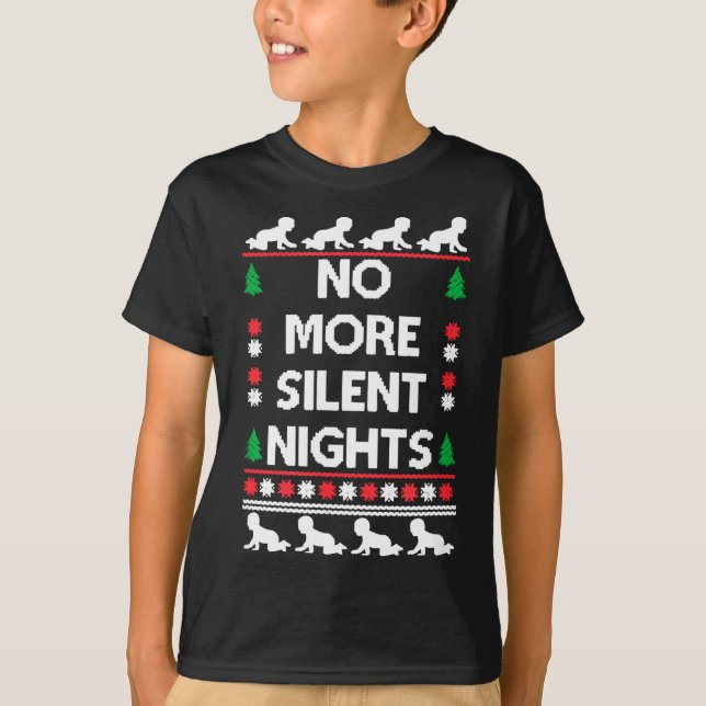 Camiseta Funny New Parent Christmas Tee No More Silent Nigh (Anverso)