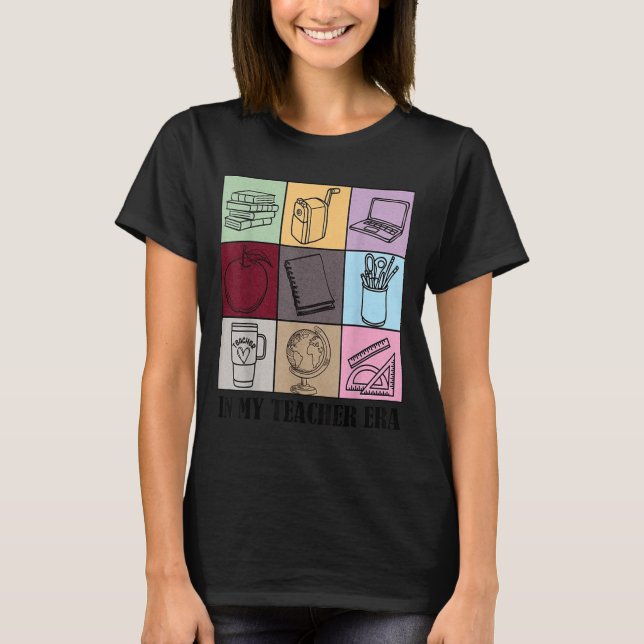 Camiseta Funny New Teacher Quote In My Teacher Era Cool Tea (Anverso)