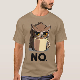 Camiseta Funny Night Owl CoffeeNo Cute Life Begins After Co