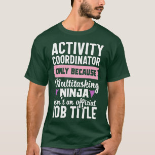 Camiseta Funny Ninja Actividad Coordinadora Actividades Tra