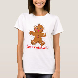 Camiseta ¡Funny no puede atraparme! Navidades Gingerbread M