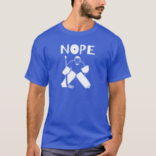 Camiseta Funny Nope Hockey Goalie