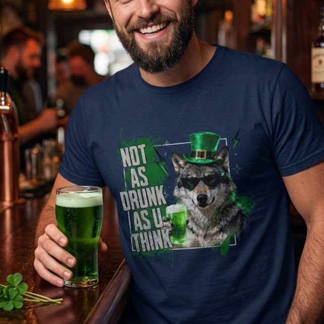 Camiseta Funny Not As Drunk Wolf St Patricks Day Mens (Subido por el creador)