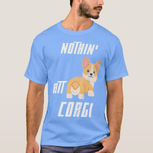 Camiseta Funny Nothin Butt, propietario de Guay Pembroke We