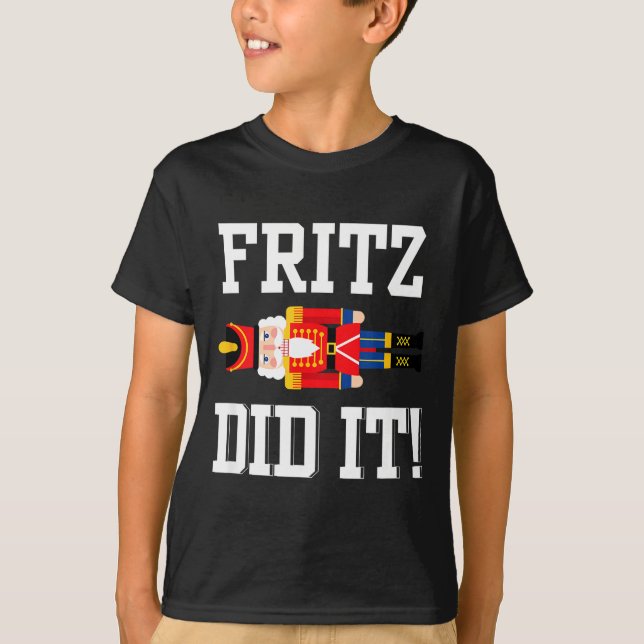 Camiseta Funny Nutcracker Fritz Did It Clara Christmas Ball (Anverso)