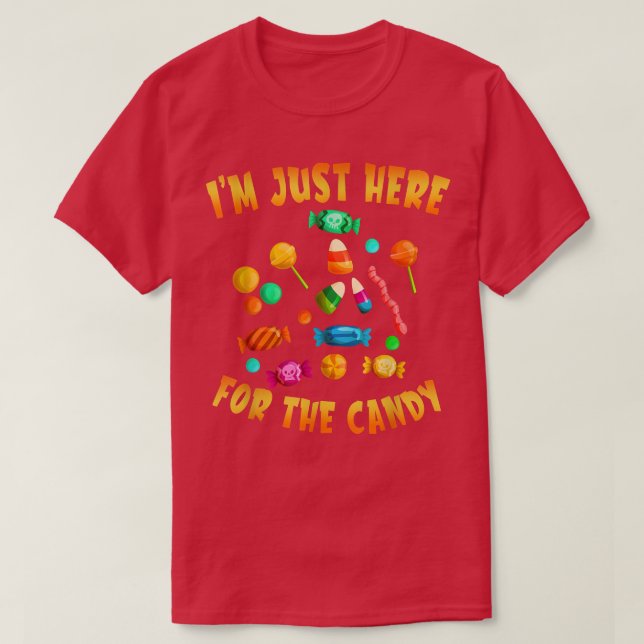 Camiseta Funny October Party I'm Just Here For The Candy Ha (Diseño del anverso)