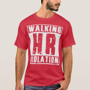 Camiseta Funny Offensive Walking HR Violación Vintage White