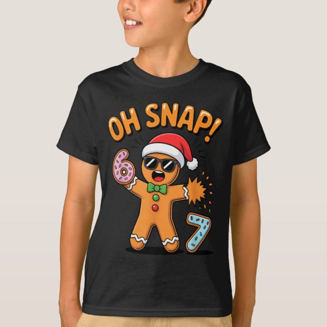 Camiseta Funny Oh Snap 67 Six Seven Meme Gingerbread Man  (Anverso)