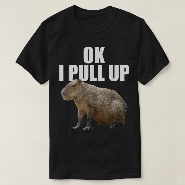 Camiseta Funny Ok I Pull Up Capybara  (Diseño del anverso)
