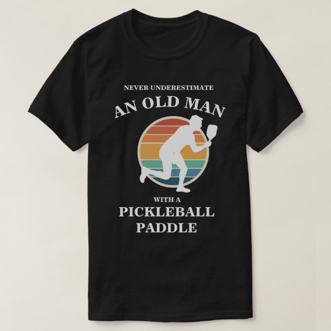 Camiseta Funny Old Man Pickleball Paddle Player Retro (Diseño del anverso)